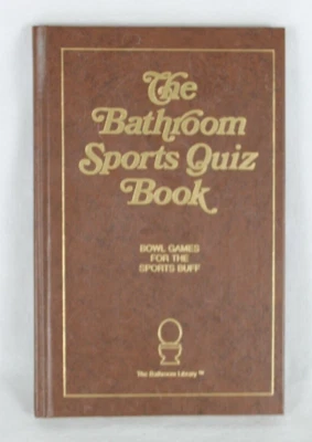 The Bathroom Sports Quiz Book Bowl Games For Sports Buff Hardcover LN 1988 Vtg. - Image 1 of 4