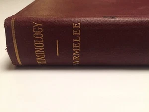 Criminology Maurice Parmelee, 1923, New York Macmillan Company, Hardcover - Foto 1 di 9
