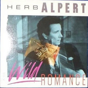 LP - Herb Alpert – Wild Romance 1985 RELEASE US- EX/NM - Foto 1 di 5