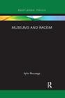 Museums And Racism By Kylie Message English Paperback Book