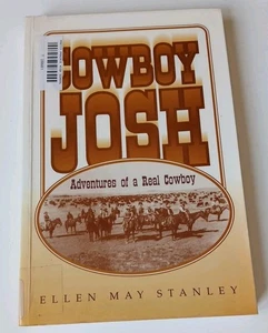 Cowboy Josh Adventures Of A Real Cowboy by Ellen May Stanley 1996 Paperback - Picture 1 of 8