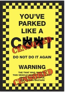 8 x "You've Parked Like a C**t" Novelty Joke Parking Ticket Stickers - Picture 1 of 2