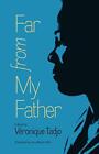 Far from My Father (CARAF Books: Caribbean and . Tadjo, Reid Hardcover<|