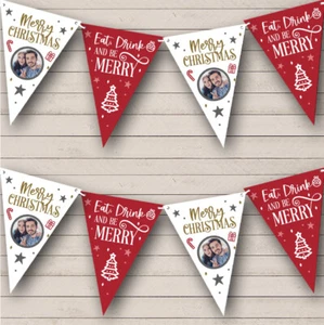 Eat, Drink & Be Merry Christmas Photo Personalised Christmas Decoration Bunting - Picture 1 of 1