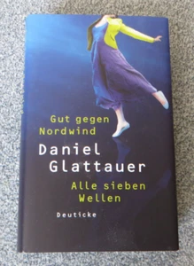 Gut gegen Nordwind / Alle sieben Wellen von Daniel Glattauer - Bild 1 von 2