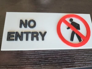 No Entry 3D Printed Sign - Durable & Eye-Catching Restricted Access Warning - Picture 1 of 5