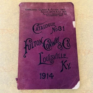 1914 Fulton Conway & Co Heavy Hardware Tools Catalog Louisville KY Catalogue 31 - Picture 1 of 24