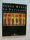 Arte Sacra Russaicone Russe In Vaticanocatalogo Mostra Roma 1989Ottimo Stato