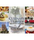 Culinary Travels: Memories Made At The Table, Emily Szajda