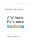 Exercises To Accompany A Writer's Reference Compact Format By Diana Hacker