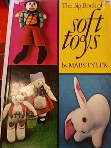 The Big Book of Soft Toya bt Mabs Tyler (Hardcover) W8 - Imagen 1 de 1