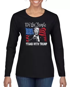 We the People Stand With Trump | 2024 Election Womens Long Sleeve T-Shirt - Picture 1 of 9