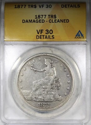 1877 Trade Dollar ANACS VF30 Details Damaged Cleaned Coin - Image 1 of 4