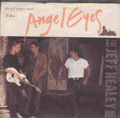 The Jeff Healey Band - Angel Eyes (7", Single) - Image 1 of 4