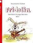 Fridolin. Eine Schule fr junge Gitarristen. Ba... | Book | condition acceptable