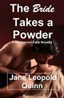 The Bride Takes a Powder: Volume 2 (A Birchwood Falls Novel).by Quinn New<|