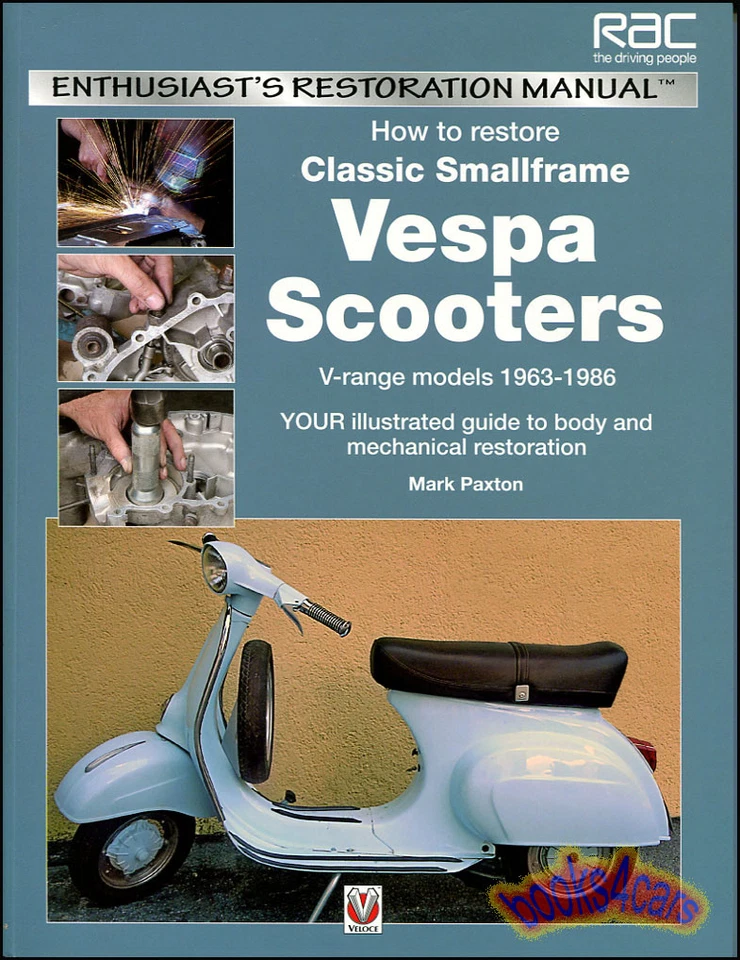 VESPA SCOOTER RESTORATION MANUAL GUIDE BOOK HOW TO RESTORE 1963-1986 PAXTON 125 - Image 1 of 1