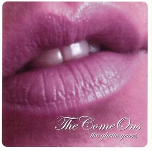 THE COME ON'S / THE GHETTO YEARS - new = not sealed - Picture 1 of 2