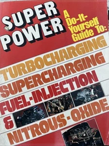 Superpower: Complete DIY Guide to Turbos, Blowers  -1977 Edition - Picture 1 of 5