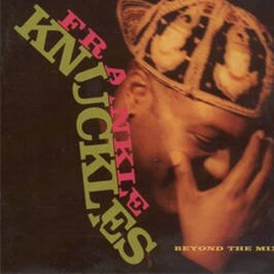 Frankie Knuckles - Beyond the mix (1991) - Frankie Knuckles CD 75VG The Cheap - Bild 1 von 2
