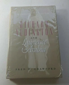 Richard Aldington and Lawrence of Arabia by Fred D. Crawford (1998) - Picture 1 of 2