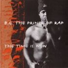 B.G. the Prince of Rap - CD - Time is now (1994)