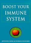 Boost Your Immune System (Optimum Nutrition Health Guides) By Pa