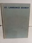 ST.LAWRENCE SEAWAY (1959) CLARA INGRAM JUDSON, ILLUSTRATED, Publisher's Copy