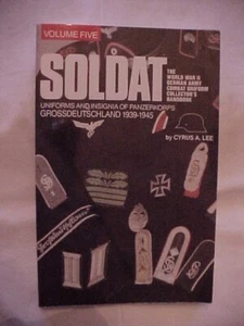 SOLDAT Vol 5  WWII Uniforms  Insignia of Panzerkorps, 1939-45 GERMAN ARMY (1998 - Picture 1 of 5