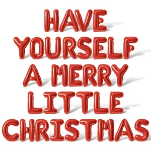 HAVE YOURSELF A MERRY LITTLE CHRISTMAS Letter Balloon Banner - Christmas Decors - Picture 1 of 55