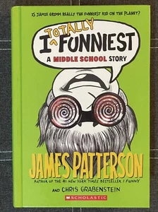 I Totally Funniest: A Middle School Story (I Funny) by James Patterson, Chris Gr - Picture 1 of 2