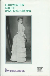 Edith Wharton and the Unsatisfactory Man by David Holbrook (1991, Vision Press) - Imagen 1 de 1