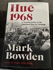 1ST ED HUE 1968: A TURNING POINT OF THE AMERICAN WAR IN V.. MARK BOWDEN, HC NEW