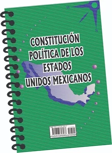 CONSTITUCIÓN POLÍTICA DE LOS ESTADOS UNIDOS MEXICANOS, EN ESPAÑOL - Picture 1 of 1
