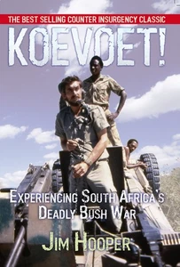 Koevoet: Experiencing South Africa's Deadly Bush War by Hooper - Picture 1 of 1