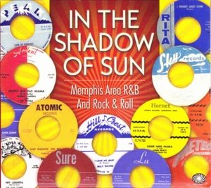 Various - In The Shadow Of Sun (Memphis Area R&B And Rock & Roll) (3xCD, Comp) ( - Bild 1 von 5