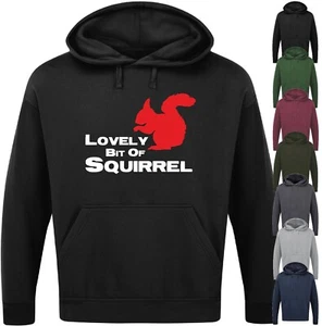 LOVELY BIT OF SQUIRREL HOODIE Friday Night Dinner Funny Catchphrase Mens Father - Picture 1 of 17