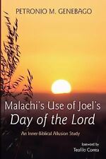 Malachi s Use of Joel s Day of the Lord  An Inner-Biblical Allusi