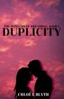 Duplicity (The Dangers of Dreaming: Book 1) by Blyth, Chlo? L Book The Fast Free