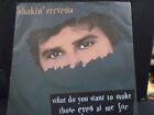 SHAKIN` STEVENS " WHAT DO YOU WANT TO MAKE THOSE EYES AT ME FOR"   EX+ COND.