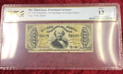 PCGS BANKNOTE FINE 12 50 CENT THIRD ISSUE FRACTIONAL CURRENCY FR. 1339 - Image 1 of 4