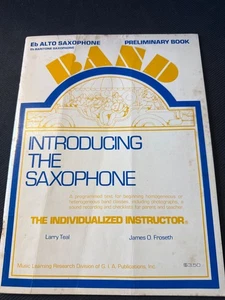 Introducing The Saxophone for Alto Sax by Larry Teal & James Froseth Music Book - Picture 1 of 5
