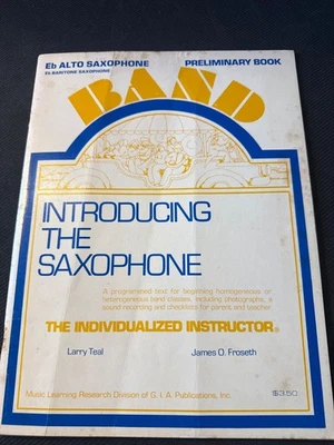 Introducing The Saxophone for Alto Sax by Larry  Teal & James Froseth Music Book - Image 1 of 4