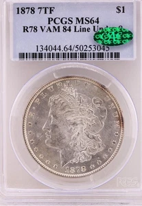 1878 7TF $1 PCGS MS 64 CAC R78 VAM 84 "Line Under 8" - Picture 1 of 22