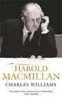 Harold Macmillan by Charles Williams (English) Paperback Book