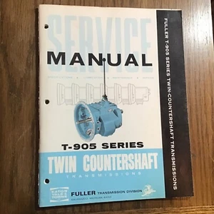 FULLER YALE TOWNE T-905 SERIES COUNTERSHAFT TRANSMISSIONS SERVICE REPAIR MANUAL - Picture 1 of 5