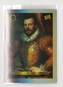 2025 Pieces of the Past Pirates Edition Sir Francis Drake Base Card #B-603 - Picture 1 of 1