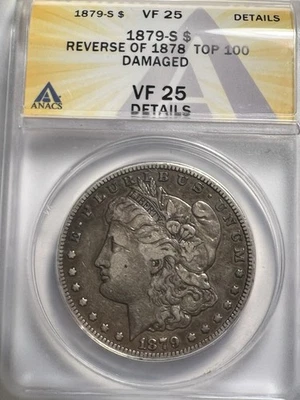 1879-S Morgan Silver Dollar ANACS VF 25 Details Reverse of 1878 Top 💯 - Image 1 of 4
