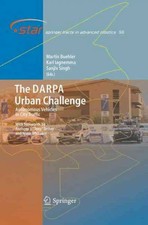 DARPA Urban Challenge : Autonomous Vehicles in City Traffic, Hardcover by Bue...