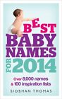 Best Baby Names for 2014-Thomas, Siobhan-Paperback-009194810X-Very Good